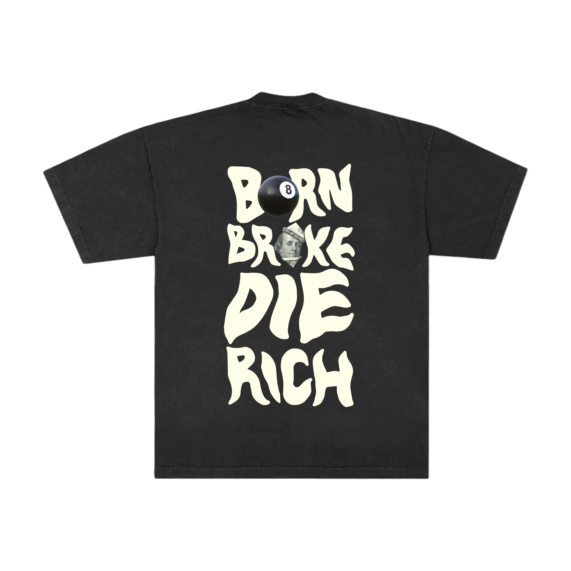 Born Broke Die Rich Tee