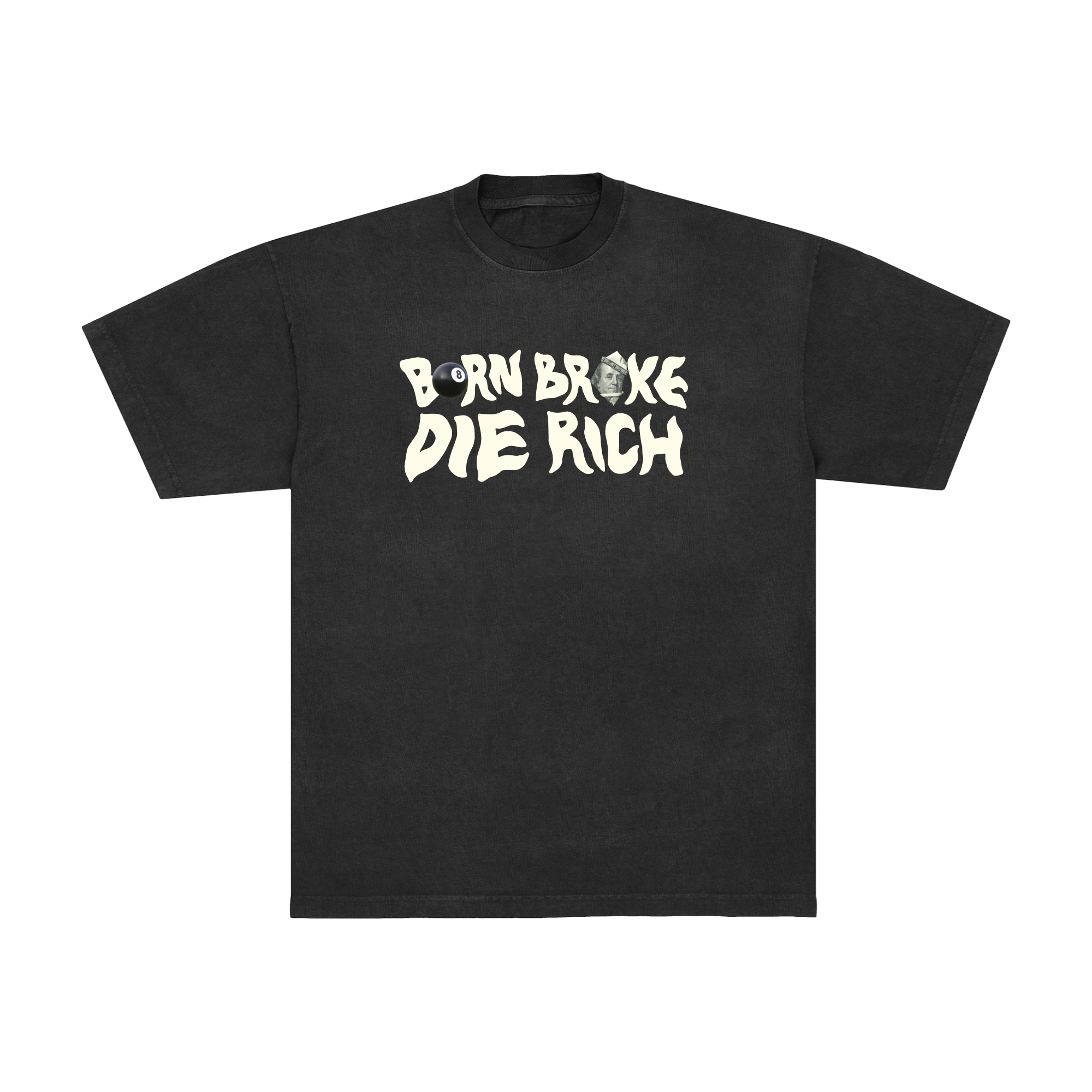 Born Broke Die Rich Tee
