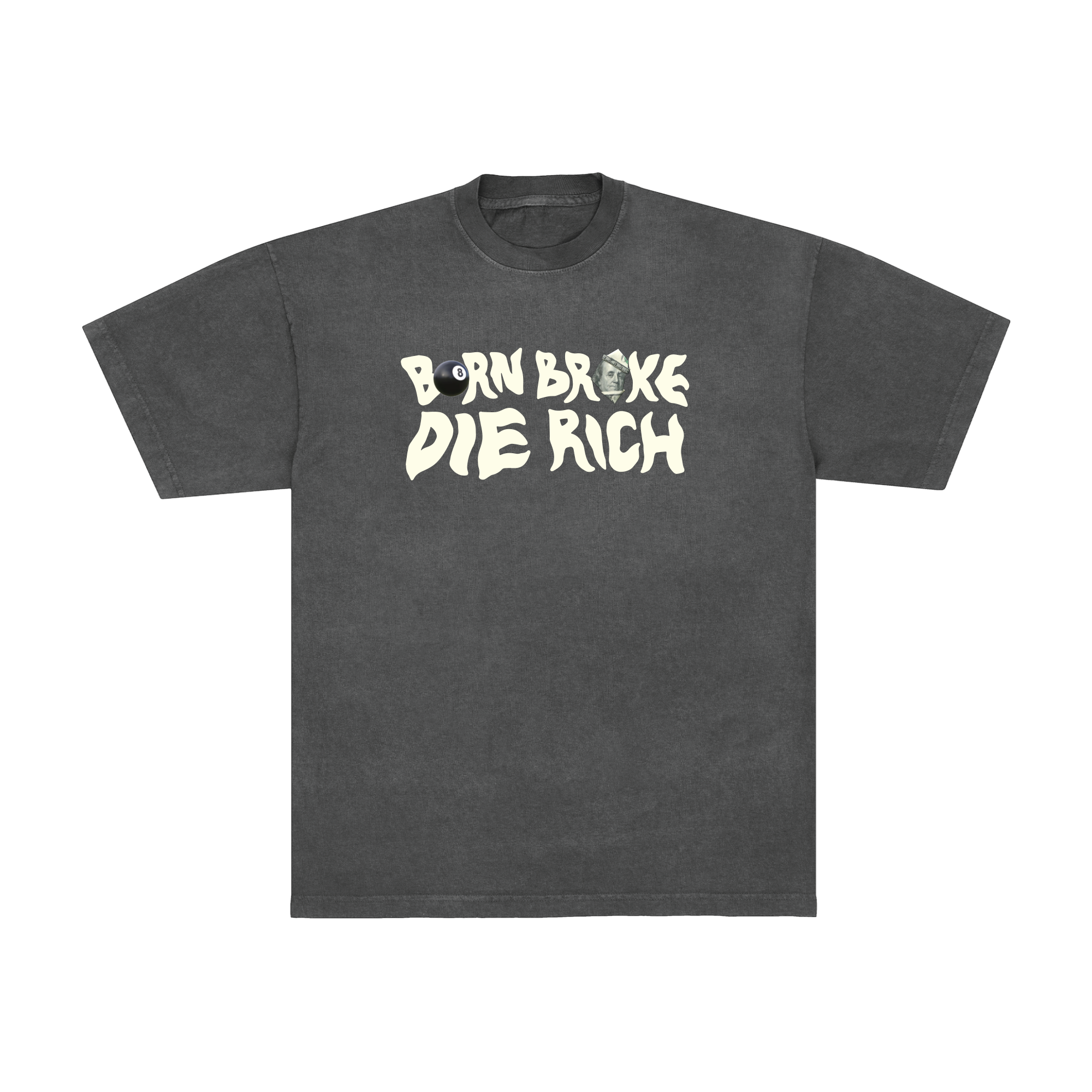 Born Broke Die Rich Tee